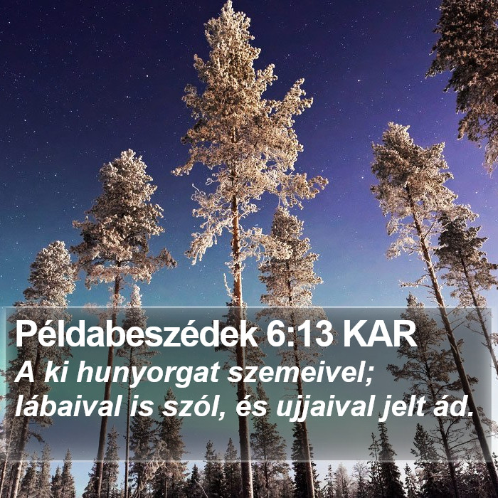 Példabeszédek 6:13 KAR Bible Study