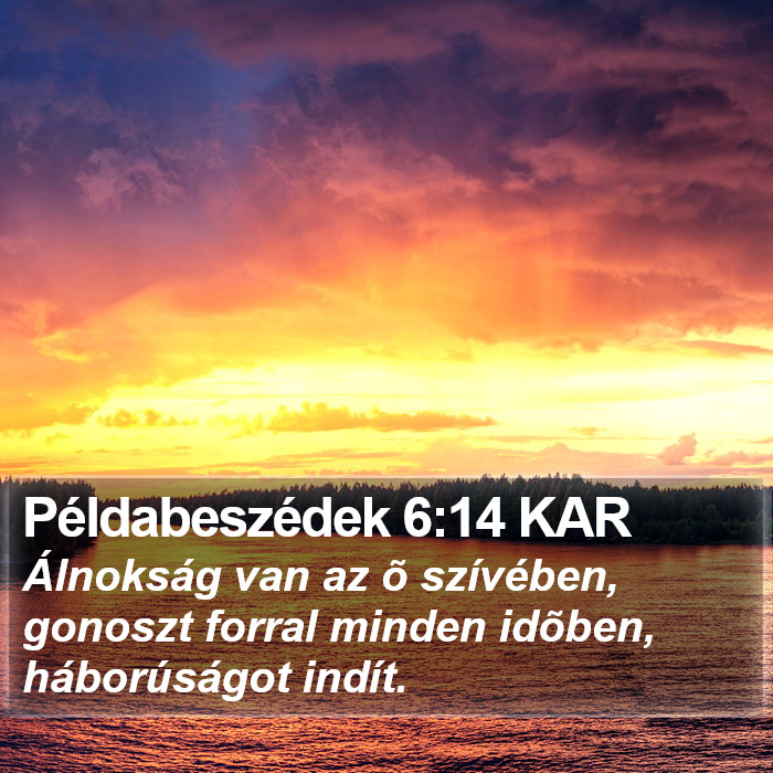 Példabeszédek 6:14 KAR Bible Study