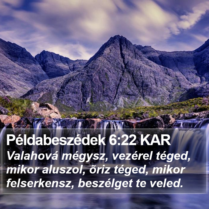 Példabeszédek 6:22 KAR Bible Study