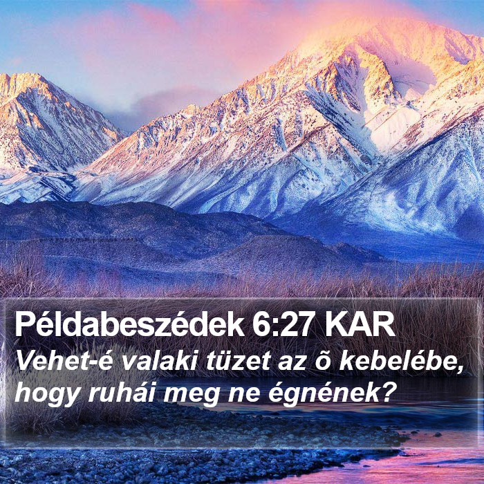 Példabeszédek 6:27 KAR Bible Study