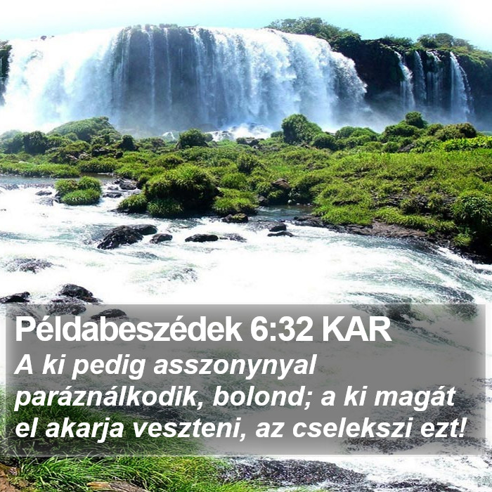 Példabeszédek 6:32 KAR Bible Study