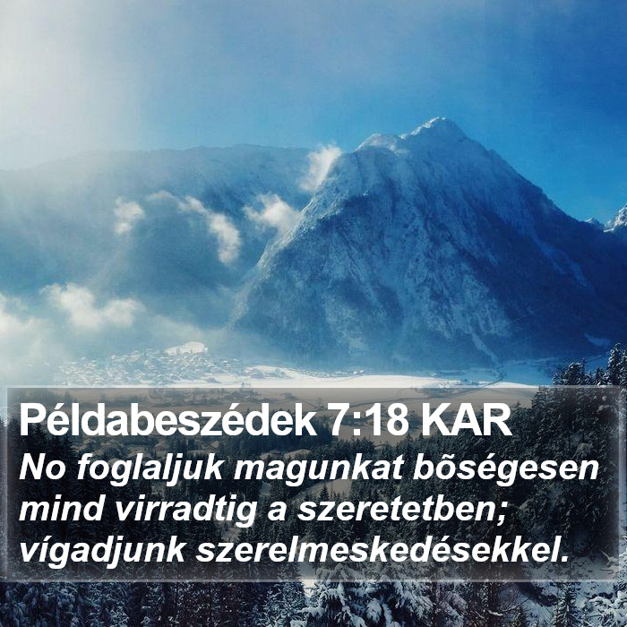 Példabeszédek 7:18 KAR Bible Study