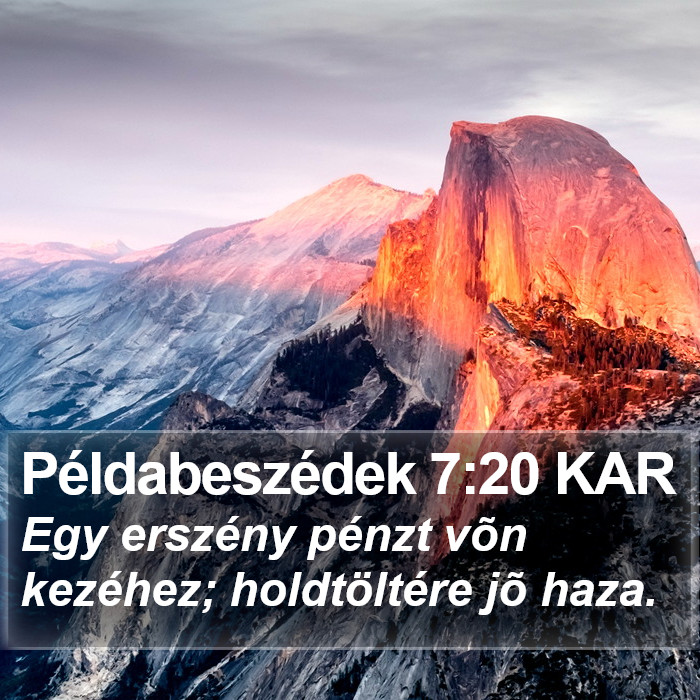 Példabeszédek 7:20 KAR Bible Study