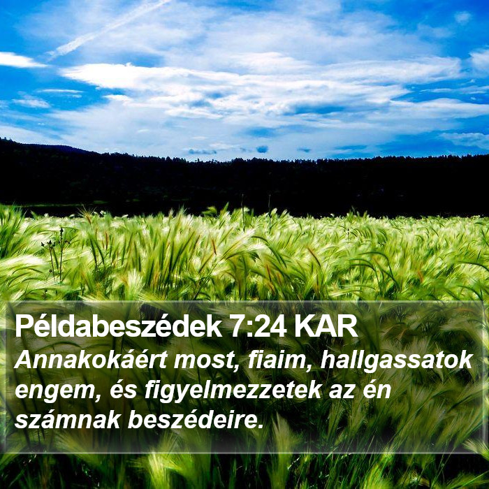 Példabeszédek 7:24 KAR Bible Study