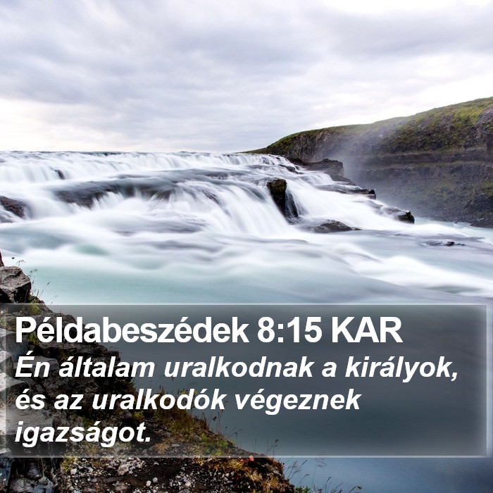 Példabeszédek 8:15 KAR Bible Study