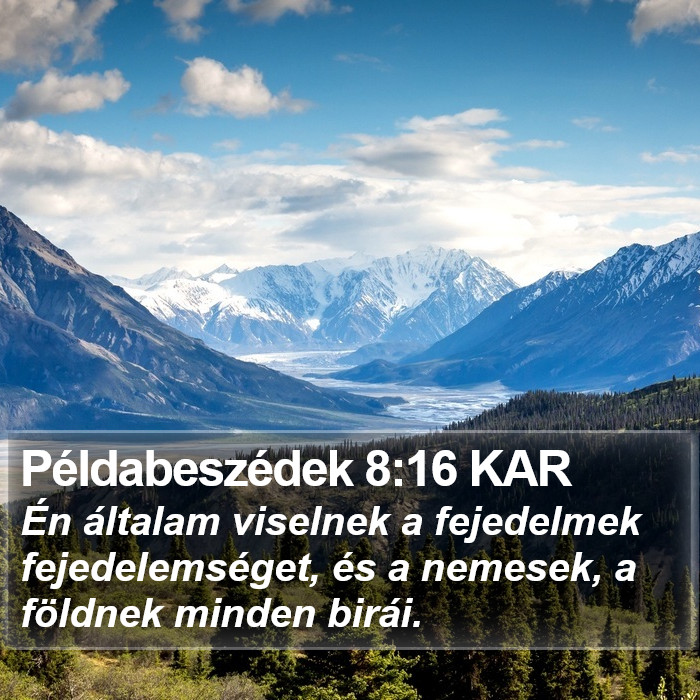 Példabeszédek 8:16 KAR Bible Study