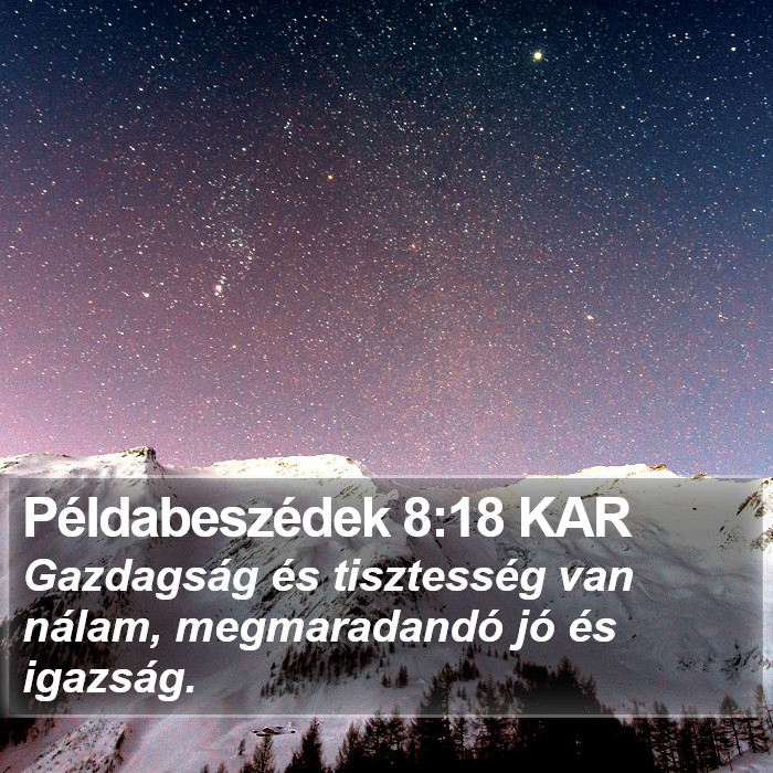 Példabeszédek 8:18 KAR Bible Study