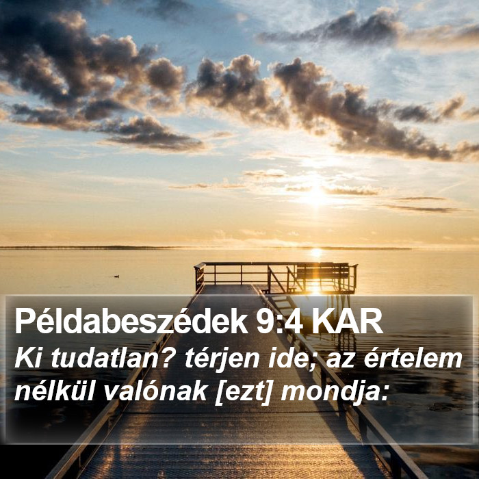 Példabeszédek 9:4 KAR Bible Study