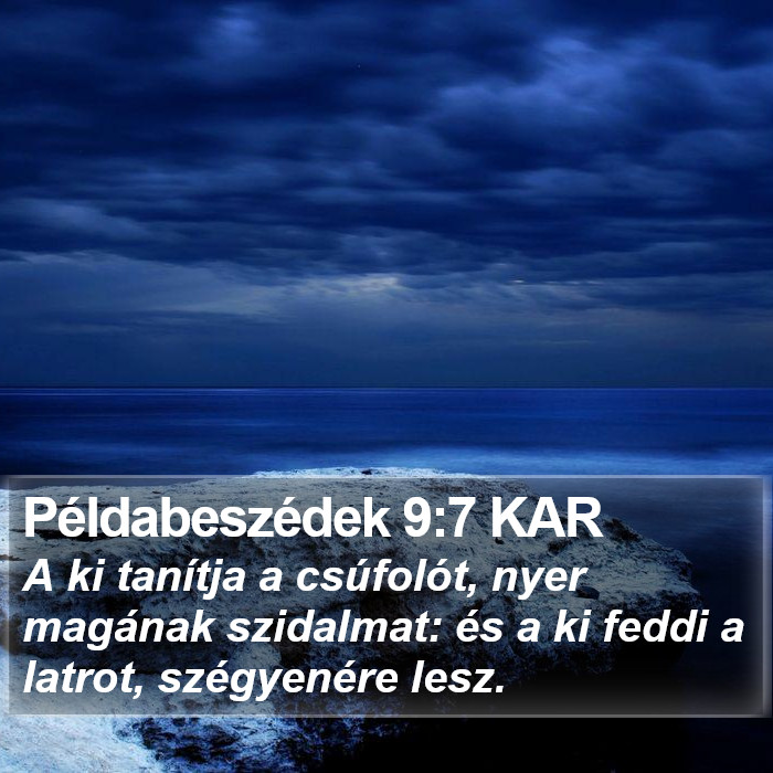 Példabeszédek 9:7 KAR Bible Study