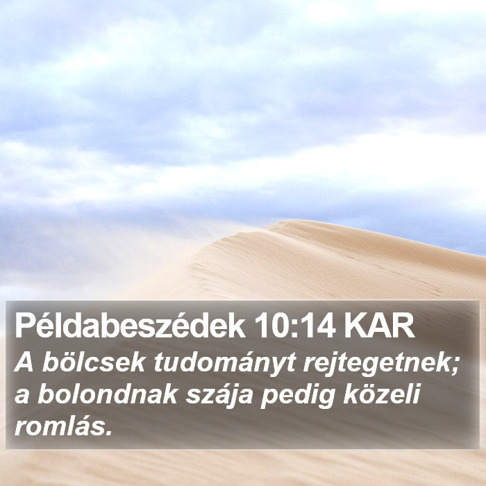 Példabeszédek 10:14 KAR Bible Study