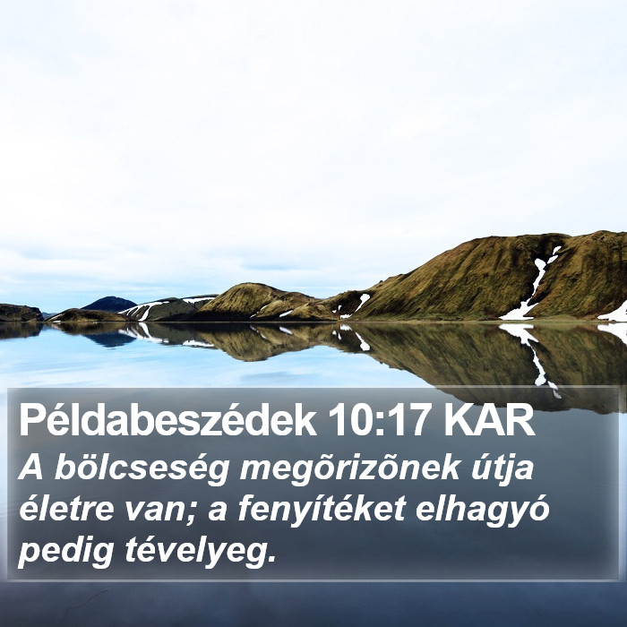 Példabeszédek 10:17 KAR Bible Study