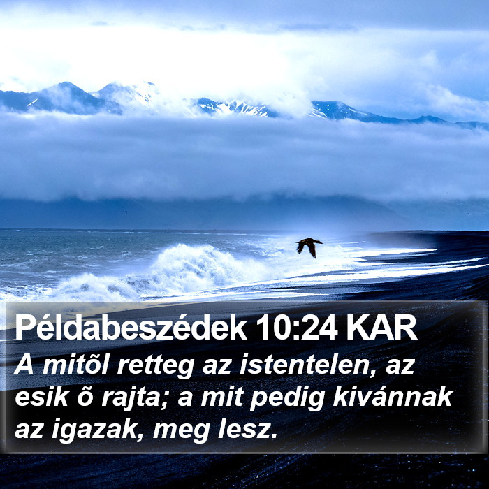 Példabeszédek 10:24 KAR Bible Study