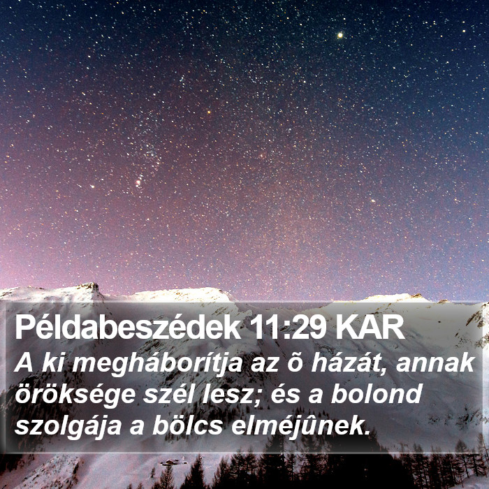 Példabeszédek 11:29 KAR Bible Study