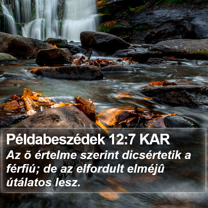 Példabeszédek 12:7 KAR Bible Study