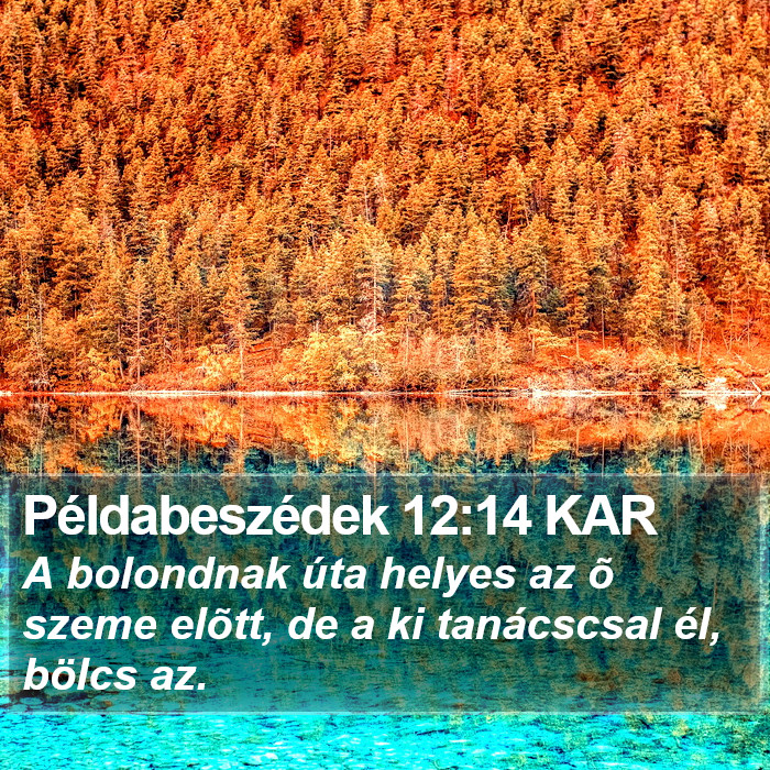 Példabeszédek 12:14 KAR Bible Study