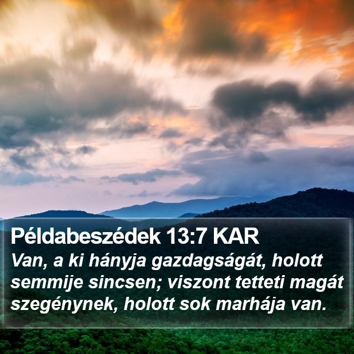 Példabeszédek 13:7 KAR Bible Study