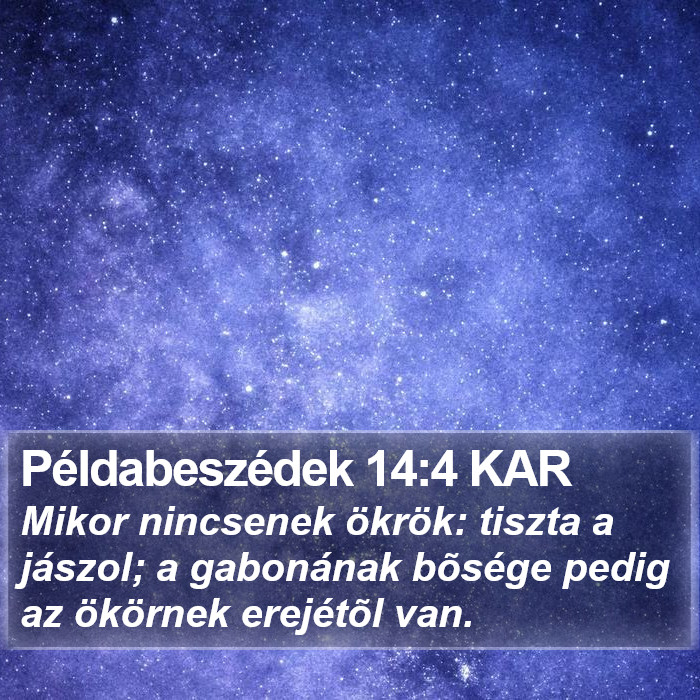 Példabeszédek 14:4 KAR Bible Study