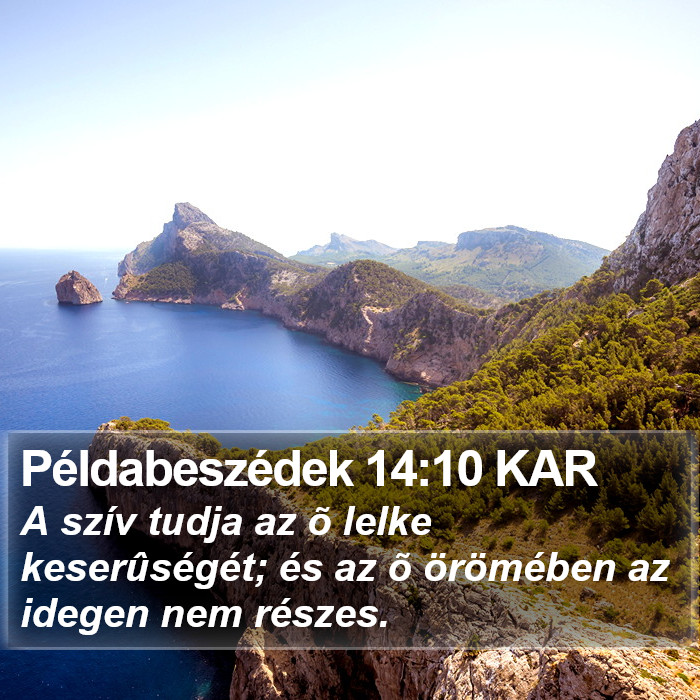 Példabeszédek 14:10 KAR Bible Study