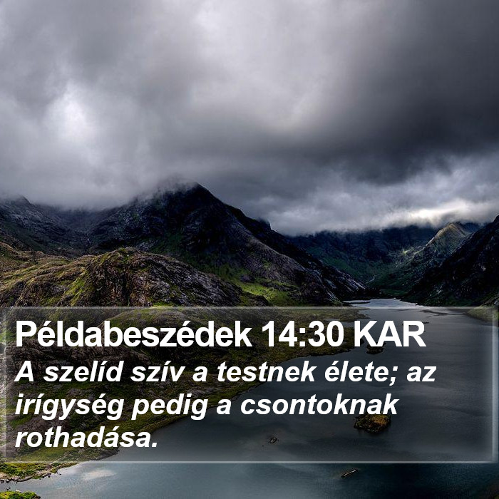 Példabeszédek 14:30 KAR Bible Study