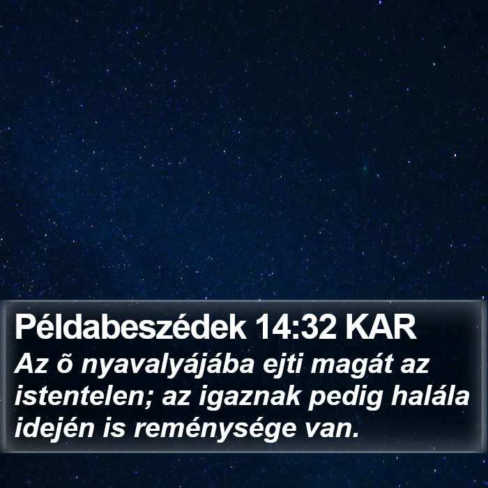 Példabeszédek 14:32 KAR Bible Study