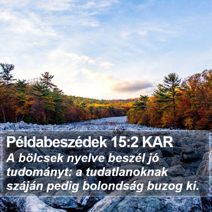 Példabeszédek 15:2 KAR Bible Study