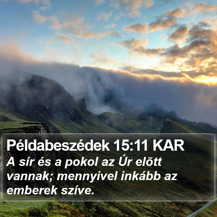 Példabeszédek 15:11 KAR Bible Study