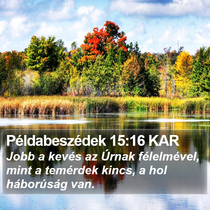 Példabeszédek 15:16 KAR Bible Study