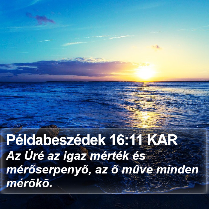 Példabeszédek 16:11 KAR Bible Study