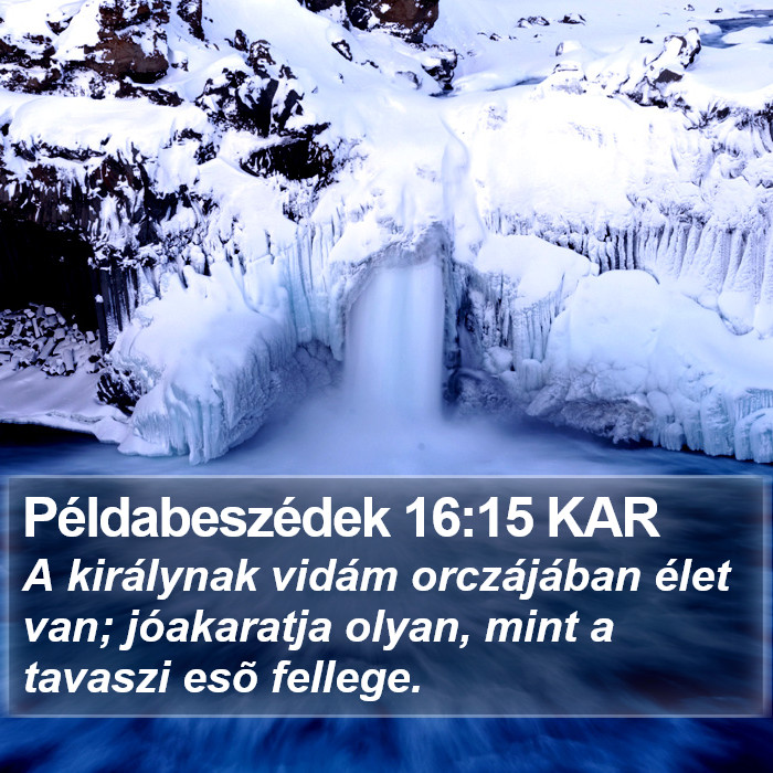 Példabeszédek 16:15 KAR Bible Study