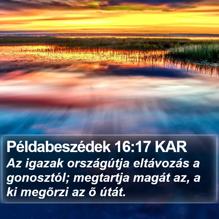 Példabeszédek 16:17 KAR Bible Study