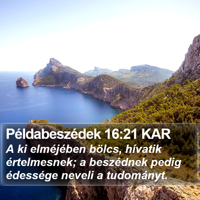 Példabeszédek 16:21 KAR Bible Study