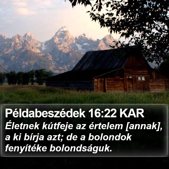 Példabeszédek 16:22 KAR Bible Study