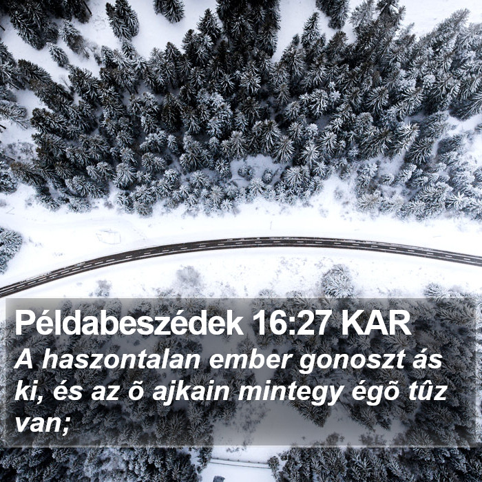 Példabeszédek 16:27 KAR Bible Study