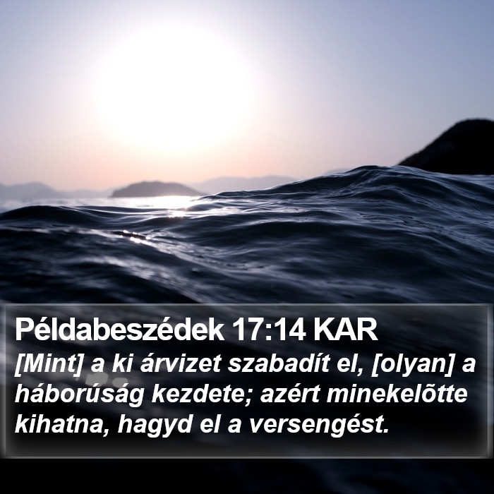 Példabeszédek 17:14 KAR Bible Study