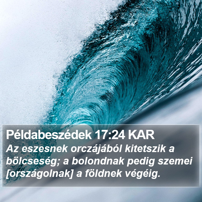 Példabeszédek 17:24 KAR Bible Study