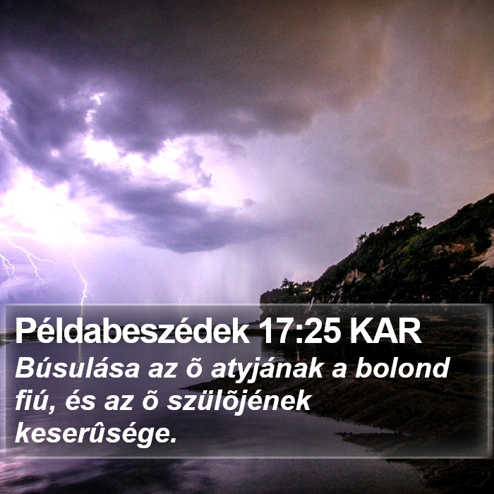 Példabeszédek 17:25 KAR Bible Study