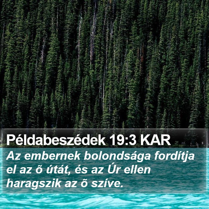 Példabeszédek 19:3 KAR Bible Study