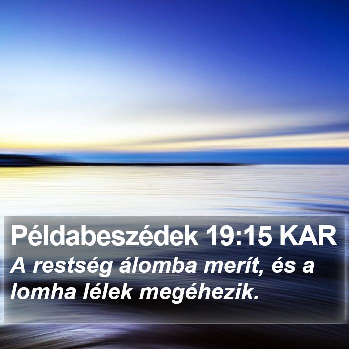 Példabeszédek 19:15 KAR Bible Study