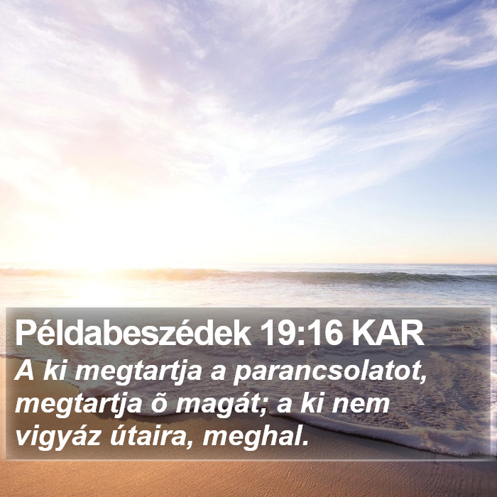 Példabeszédek 19:16 KAR Bible Study