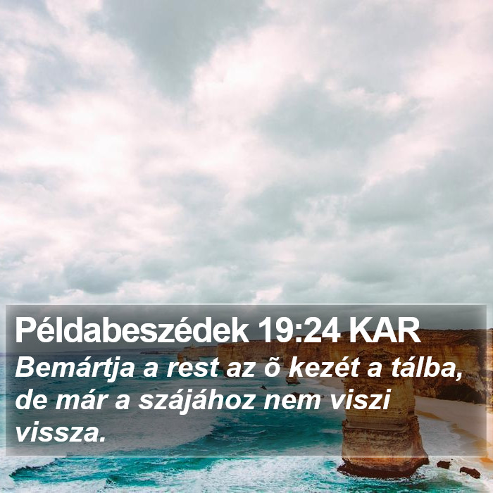 Példabeszédek 19:24 KAR Bible Study