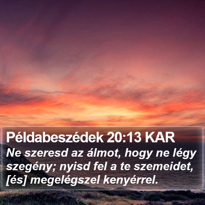 Példabeszédek 20:13 KAR Bible Study