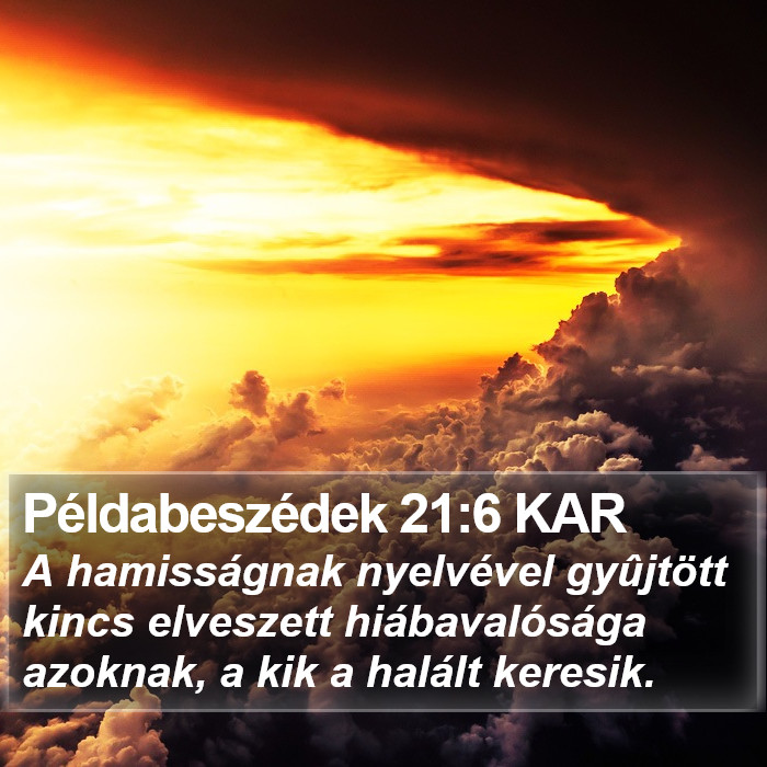 Példabeszédek 21:6 KAR Bible Study