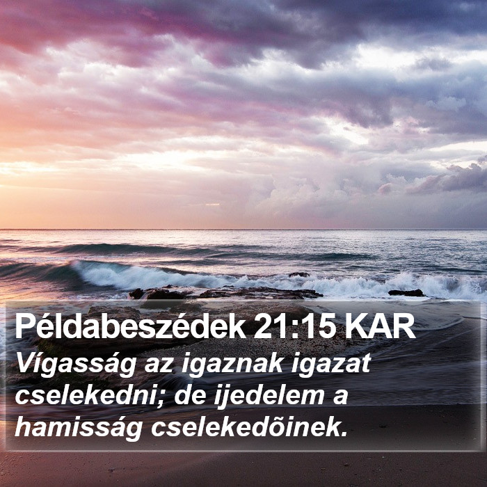 Példabeszédek 21:15 KAR Bible Study