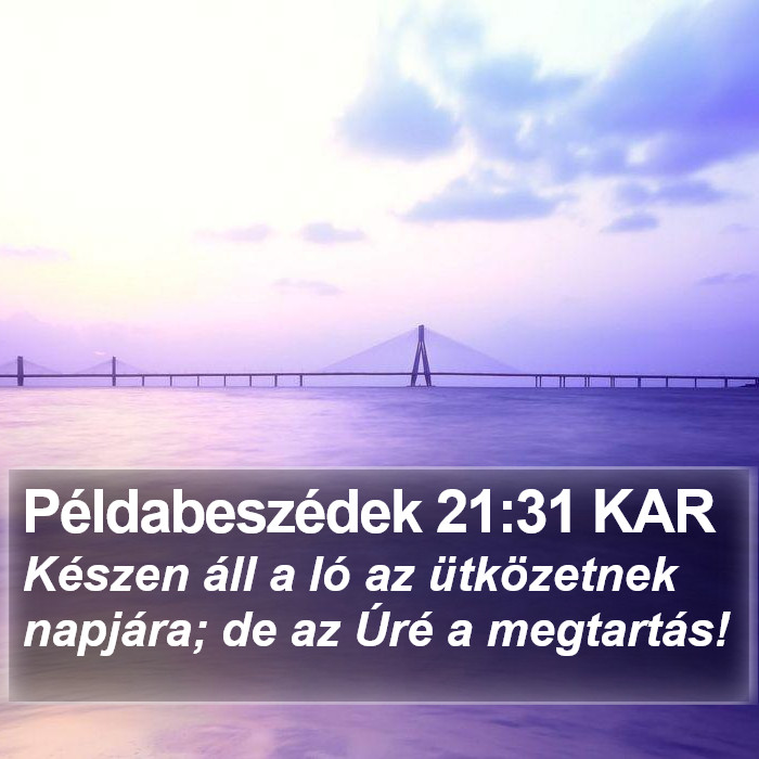 Példabeszédek 21:31 KAR Bible Study