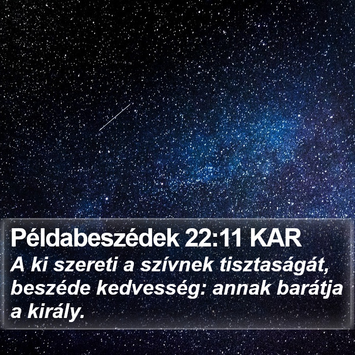 Példabeszédek 22:11 KAR Bible Study