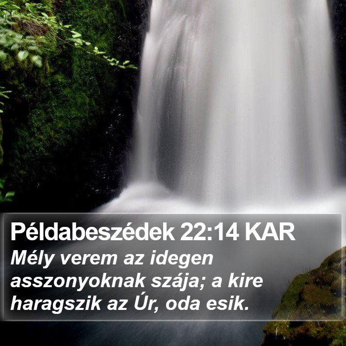 Példabeszédek 22:14 KAR Bible Study