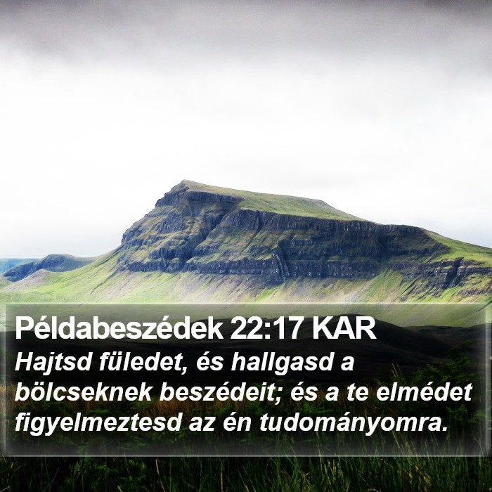 Példabeszédek 22:17 KAR Bible Study