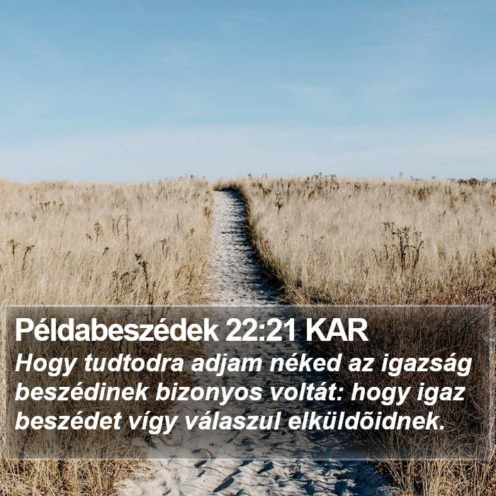 Példabeszédek 22:21 KAR Bible Study