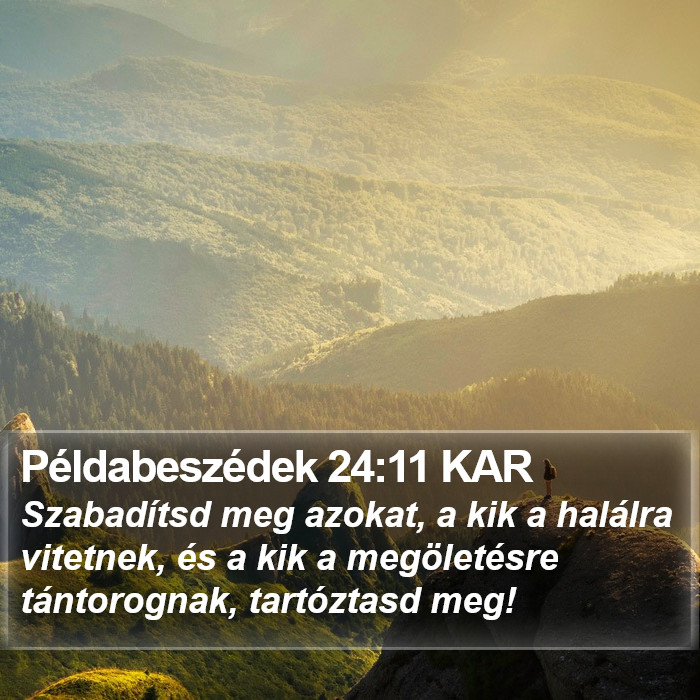 Példabeszédek 24:11 KAR Bible Study