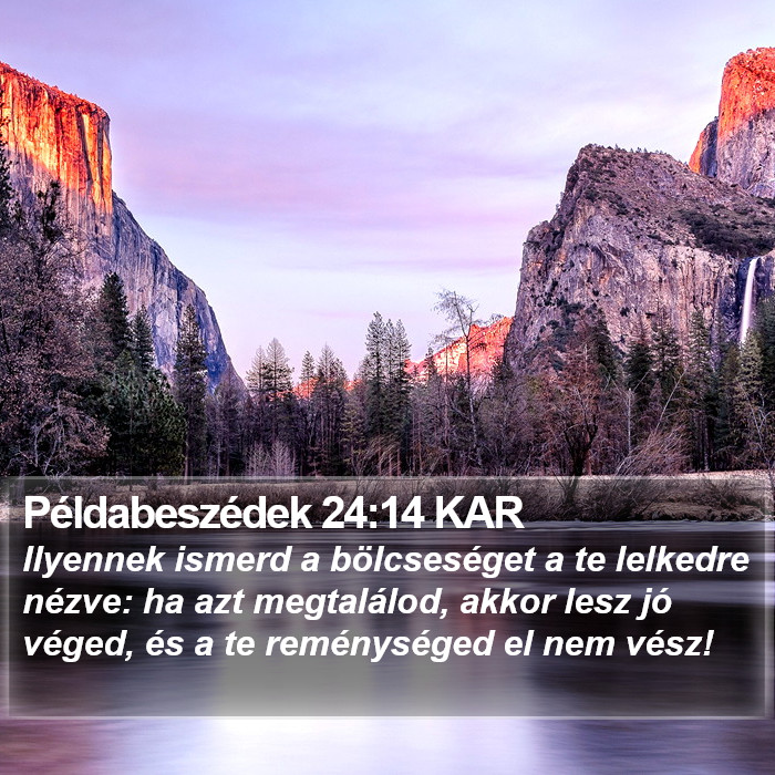 Példabeszédek 24:14 KAR Bible Study